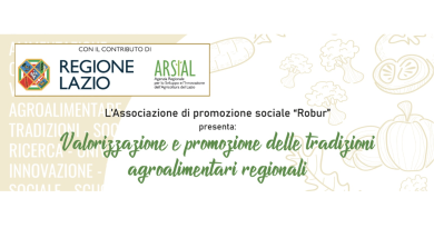 Valorizzazione e promozione delle tradizioni agroalimentari regionali – Arnara 7 e 8 settembre 2024